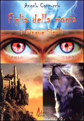 Libreriauniversitaria Figlia della magia. I cinque sigillli