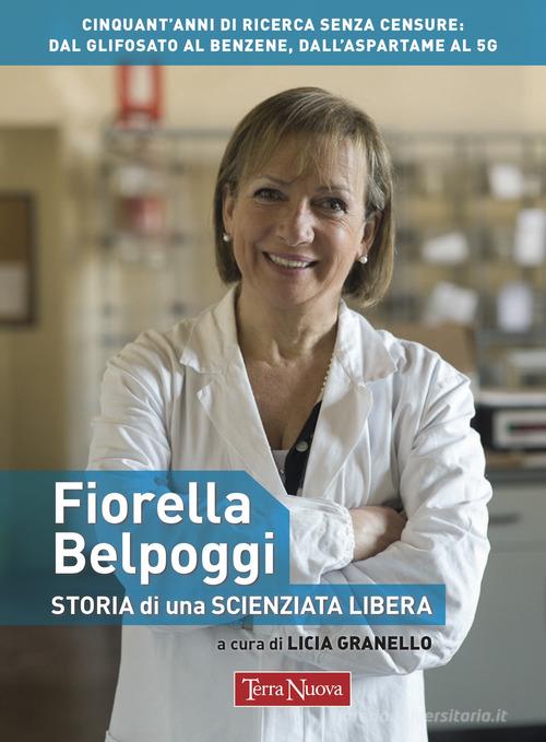 Libreriauniversitaria Fiorella Belpoggi. Storia di una scienziata libera