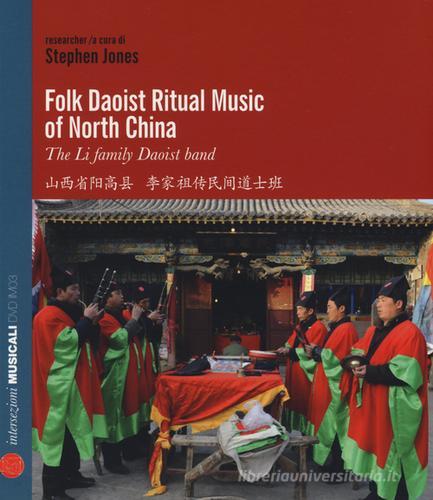 Libreriauniversitaria Folk Daoist ritual music of North Cina. The Li family Daoist band. Ediz. italiana e inglese. Con CD Audio