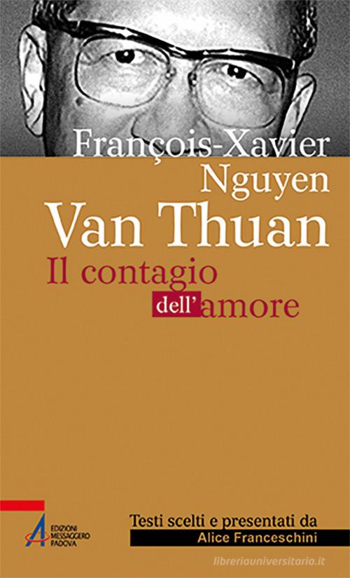 Libreriauniversitaria François Xavier Nguyên Van Thuân. Il Contagio dell'amore. Ediz. plastificata