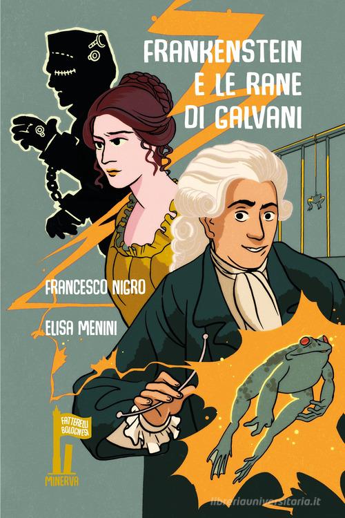Libreriauniversitaria Frankenstein e le rane di Galvani