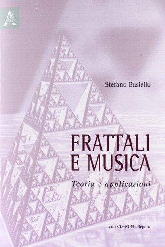 Libreriauniversitaria Frattali e musica. Teoria e applicazioni. Con CD-ROM