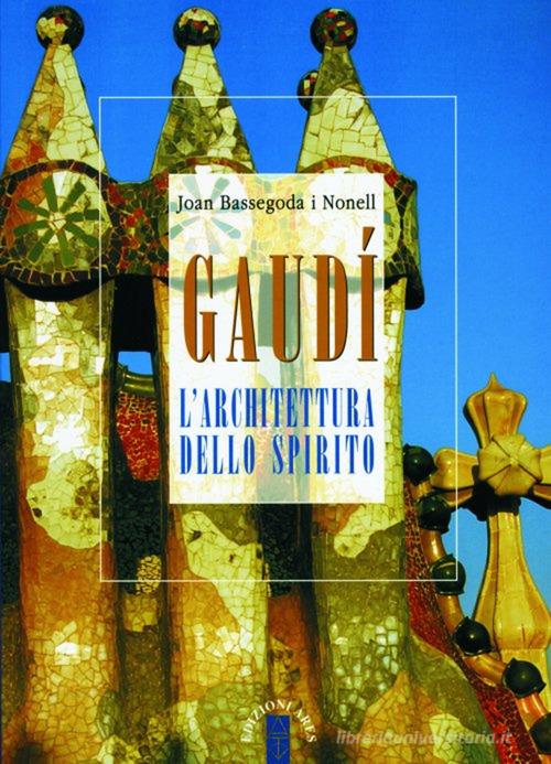 Libreriauniversitaria Gaudí. L'architettura dello spirito