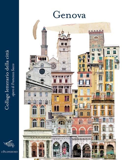 Libreriauniversitaria Genova. Collage letterario della città. Ediz. illustrata