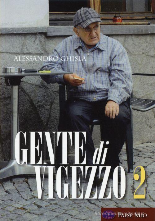 Libreriauniversitaria Gente di Vigezzo. Ediz. illustrata vol.2