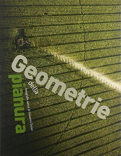 Libreriauniversitaria Geometrie della pianura. Foto aeree di Giovanni Solari
