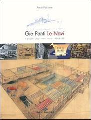 Libreriauniversitaria Gio Ponti. Le navi: il progetto degli interni navali 1948-1953. Ediz. italiana e inglese