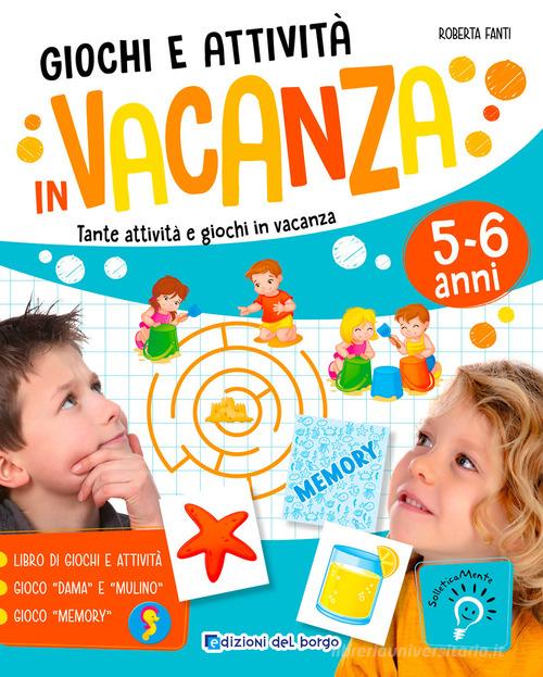 Libreriauniversitaria Giochi e attività in vacanza. Tante attività e giochi in vacanza. Ediz. a colori