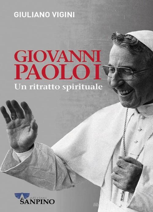Libreriauniversitaria Giovanni Paolo I. Un ritratto spirituale