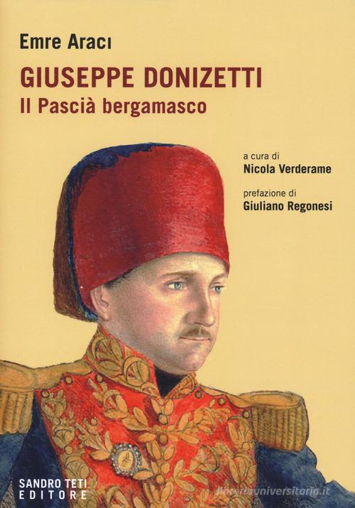Libreriauniversitaria Giuseppe Donizetti. Il pascià bergamasco