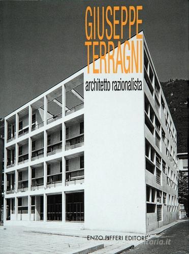 Libreriauniversitaria Giuseppe Terragni architetto razionalista