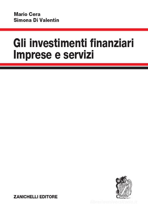 Libreriauniversitaria Gli investimenti finanziari. Imprese e servizi