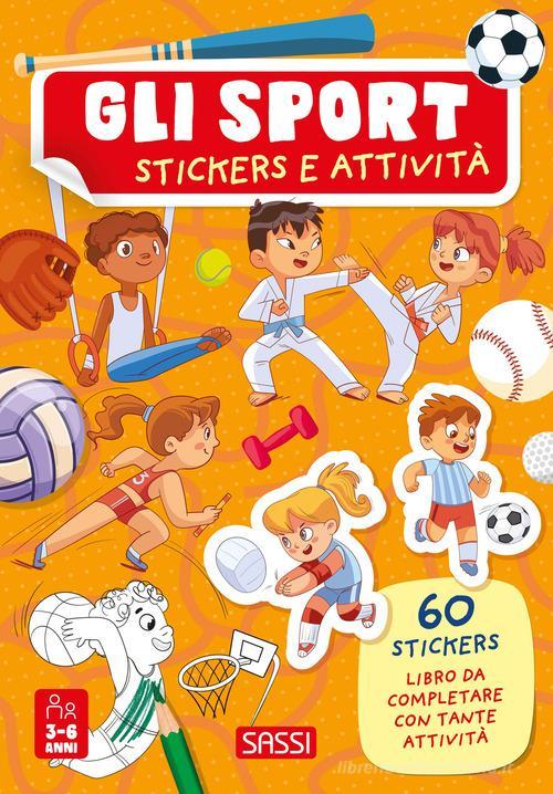 Libreriauniversitaria Gli sport. Stickers e attività