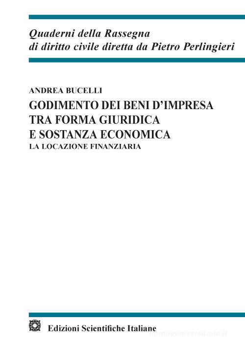 Libreriauniversitaria Godimento dei beni d'impresa tra forma giuridica e sostanza economica. La locazione finanziaria