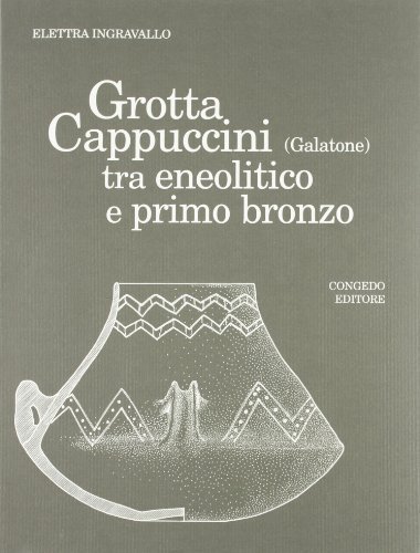 Libreriauniversitaria Grotta Cappuccini (Galatone) tra eneolitico e primo bronzo