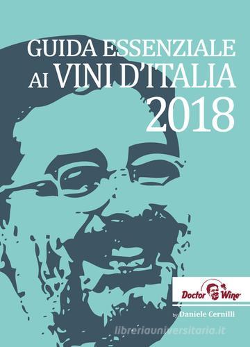 Libreriauniversitaria Guida essenziale ai vini d'Italia 2018. Ediz. italiana e inglese