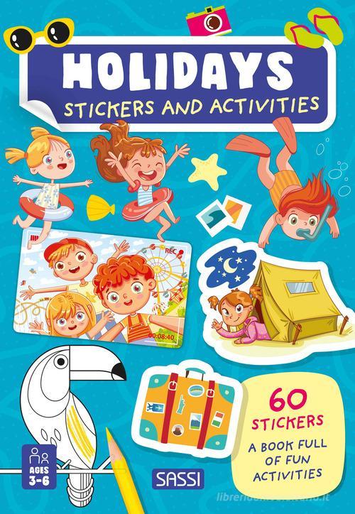 Libreriauniversitaria Holidays. Stickers and activities. Ediz. illustrata