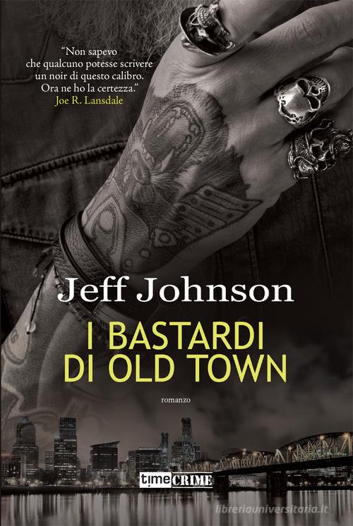 Libreriauniversitaria I bastardi di Old Town. Darby Holland vol.2