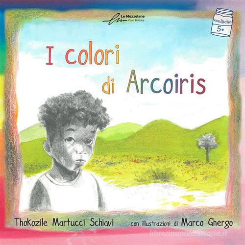 Libreriauniversitaria I colori di Arcoiris. Ediz. illustrata