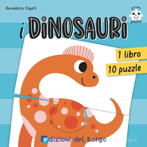 Libreriauniversitaria I dinosauri. Primi puzzle. Ediz. a colori. Con 10 puzzle