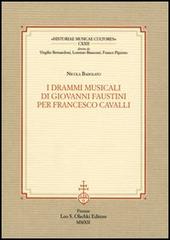 Libreriauniversitaria I drammi musicali di Giovanni Faustini per Francesco Cavalli