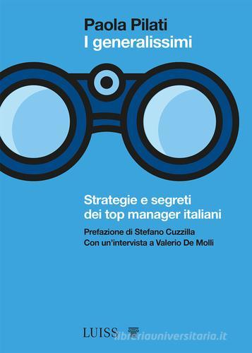 Libreriauniversitaria I generalissimi. Strategie e segreti dei top manager italiani