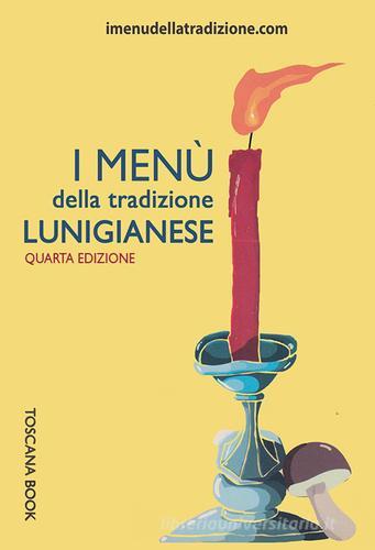 Libreriauniversitaria I menù della tradizione lunigianese
