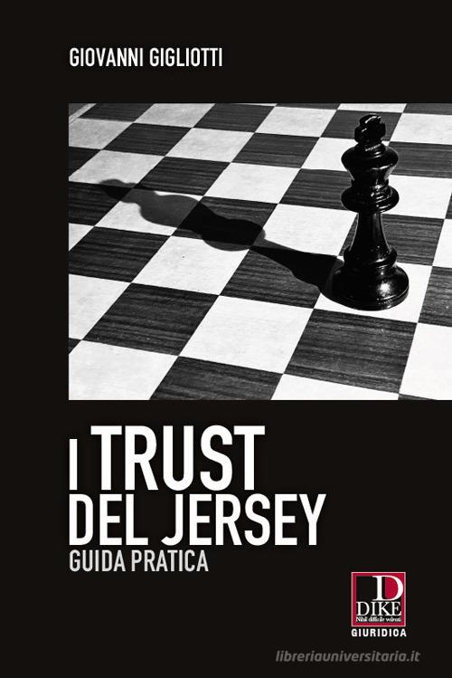 Libreriauniversitaria I trust del Jersey. Guida pratica