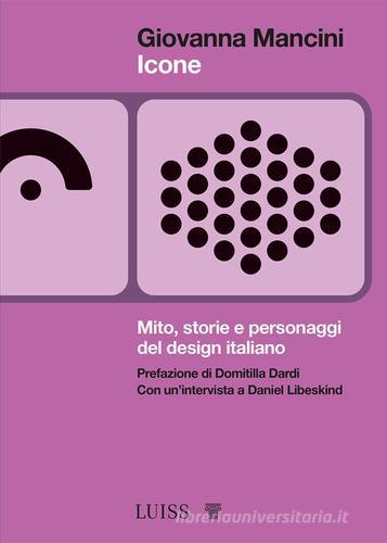 Libreriauniversitaria Icone. Mito storie e personaggi del design italiano