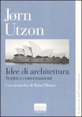 Libreriauniversitaria Idee di architettura. Scritti e conversazioni