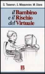 Libreriauniversitaria Il bambino e il rischio del virtuale