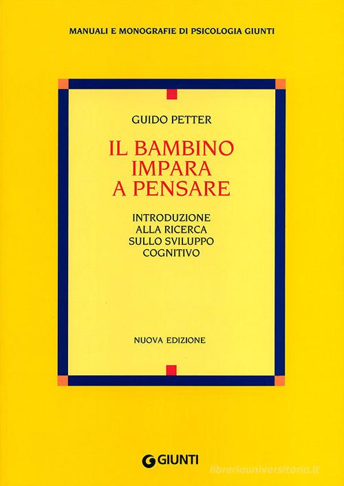 Libreriauniversitaria Il bambino impara a pensare. Introduzione alla ricerca sullo sviluppo cognitivo