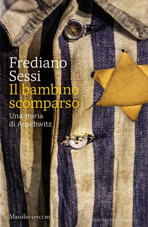 Libreriauniversitaria Il bambino scomparso. Una storia di Auschwitz