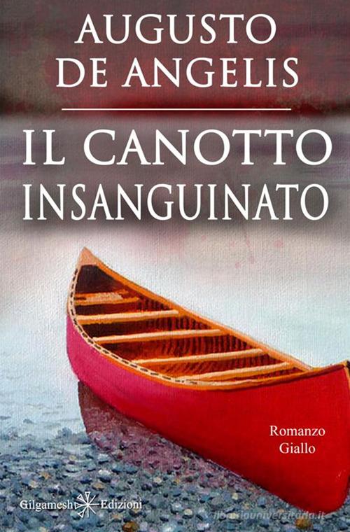 Libreriauniversitaria Il canotto insanguinato. Un capolavoro del giallo classico
