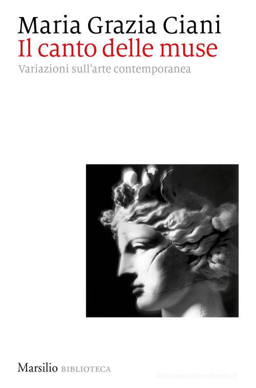 Libreriauniversitaria Il canto delle muse. Variazioni sull'arte contemporanea