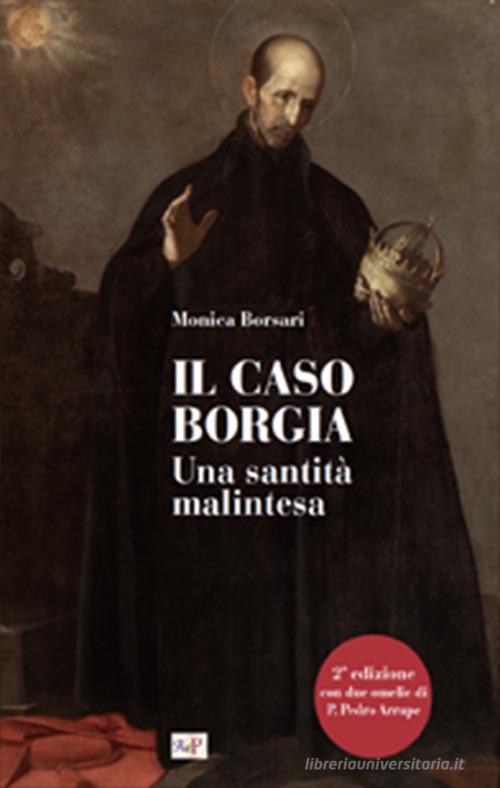 Libreriauniversitaria Il caso Borgia. Una santità malintesa. Ediz. ampliata