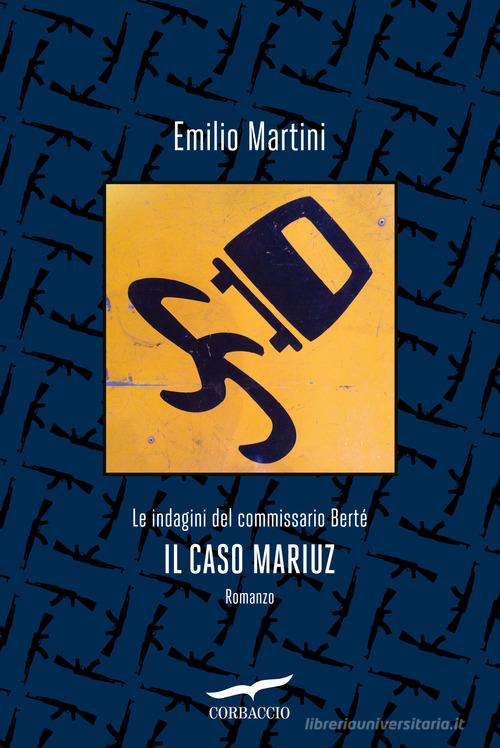Libreriauniversitaria Il caso Mariuz. Le indagini del commissario Bertè