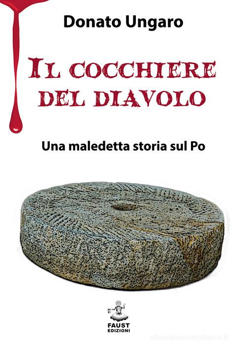 Libreriauniversitaria Il cocchiere del diavolo. Una maledetta storia sul Po