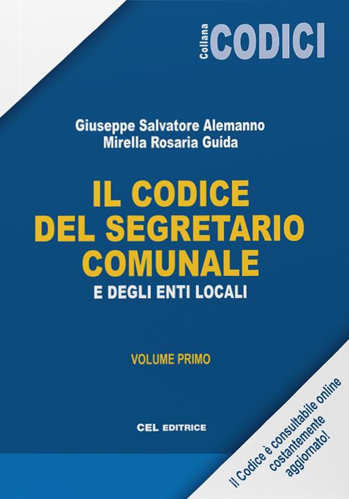Libreriauniversitaria Il codice del segretario comunale e degli Enti Locali vol.1