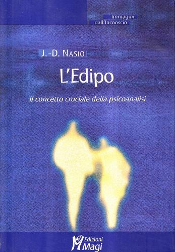 Libreriauniversitaria Il complesso di Edipo. Il concetto chiave della psicoanalisi