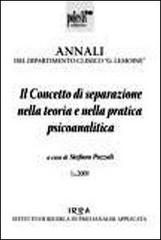 Libreriauniversitaria Il concetto di separazione nella teoria e nella pratica psicoanalitica. Annali del dipartimento clinico «G. Lemoine»