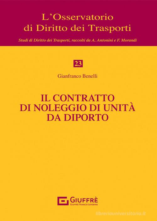Libreriauniversitaria Il contratto di noleggio di unità da diporto