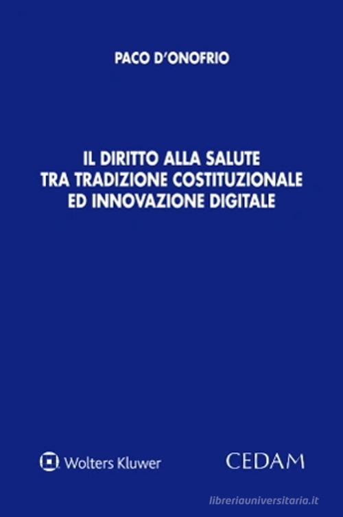 Libreriauniversitaria Il diritto alla salute tra tradizione costituzionale ed innovazione digitale
