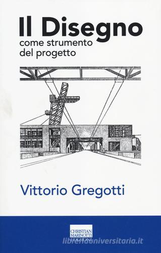 Libreriauniversitaria Il disegno come strumento del progetto. Ediz. illustrata