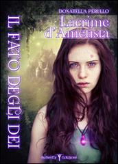 Libreriauniversitaria Il fato degli dei. Lacrime d'ametista