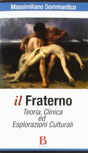 Libreriauniversitaria Il fraterno. Teoria clinica ed esplorazioni culturali