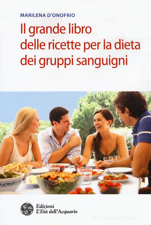 Libreriauniversitaria Il grande libro delle ricette per la dieta dei gruppi sanguigni