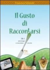 Libreriauniversitaria Il gusto di raccontarsi. 38+1 personaggi si raccontano a tavola