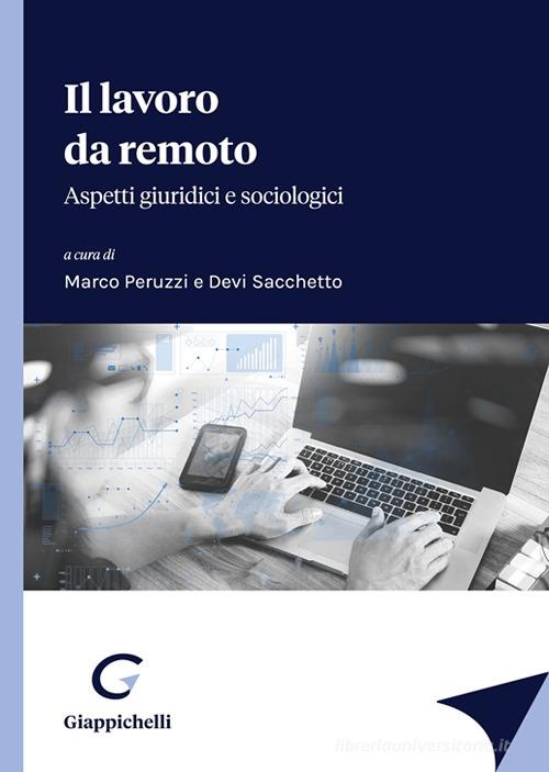 Libreriauniversitaria Il lavoro da remoto. Aspetti giuridici e sociologici
