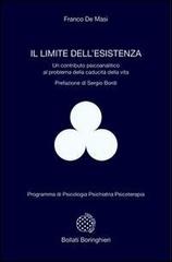 Libreriauniversitaria Il limite dell'esistenza. Un contributo psicoanalitico al problema della caducità della vita